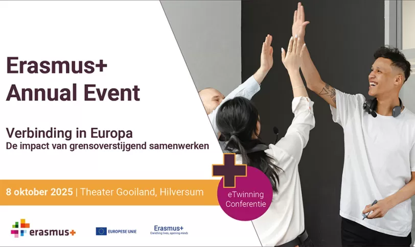 Erasmus+ Annual Event 2025 promotiebanner. Rechts zie je een foto van 2 mannen en 1 vrouw die elkaar highfiven. Links staat in tekst: Erasmus+ Annual Event 2025. Daaronder staat het thema: Verbinding in Europa. De impact van grensoverstijgend samenwerken. + eTwinning. Onderaan staan de logo's van het Nationaal Agentschap Erasmus+, het Erasmus+ programma en de Europese Commissie