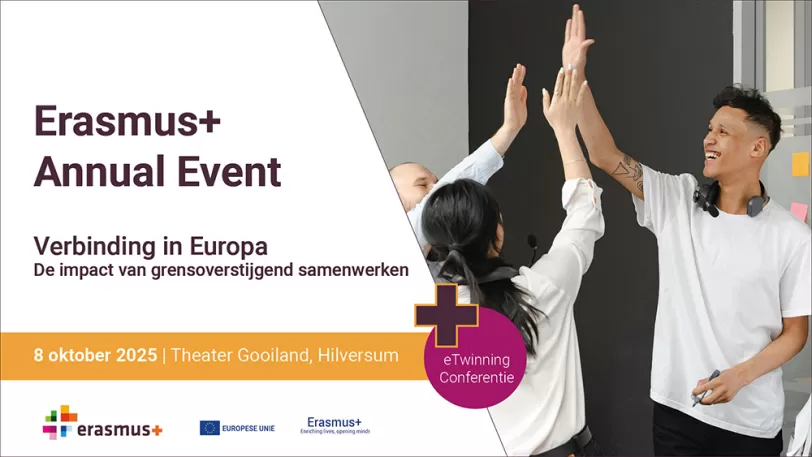 Erasmus+ Annual Event 2025 promotiebanner. Rechts zie je een foto van 2 mannen en 1 vrouw die elkaar highfiven. Links staat in tekst: Erasmus+ Annual Event 2025. Daaronder staat het thema: Verbinding in Europa. De impact van grensoverstijgend samenwerken. + eTwinning. Onderaan staan de logo's van het Nationaal Agentschap Erasmus+, het Erasmus+ programma en de Europese Commissie