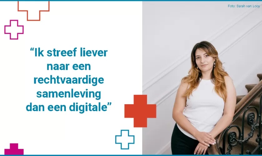 Een portretfoto van Paola Verhaert aan de rechterkant met aan de linkerkant de quote: "Ik streef liever naar een rechtvaardige samenleving dan een digitale"